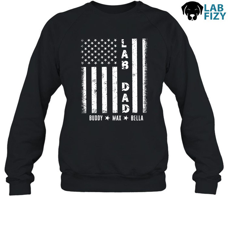 Custom LAB DAD Flag Shirt, Hoodie, Sweatshirt 5 Custom LAB DAD Flag Sweatshirt