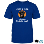Just A Girl Who Loves Black Lab TShirt