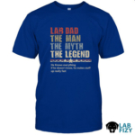 Lab Dad PAPA The Man The Myth The Legend Shirt 2