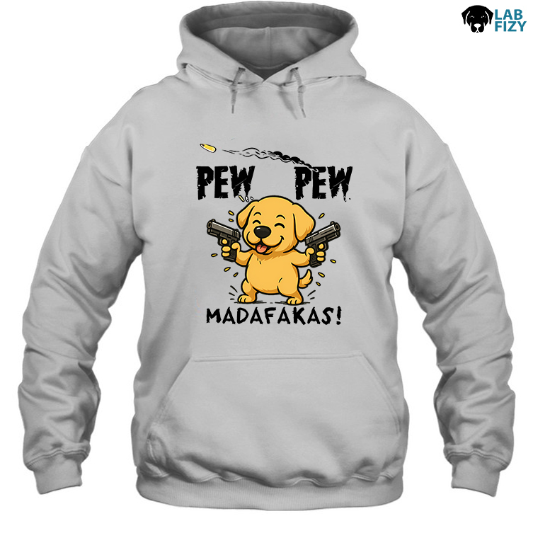 Labrador Pew Pew Madafakas Funny Shirt, Hoodie, Sweatshirt 3 Labrador Pew Pew Madafakas Funny Hoodie