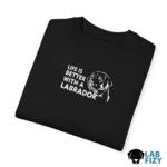 Life is better with a labrador shirt 3