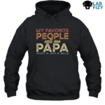 My Favorite People Call Me Papa Labrador Edition Hoodie