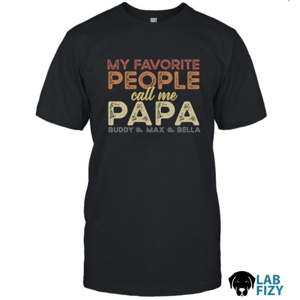 My Favorite People Call Me Papa Labrador Edition Shirt
