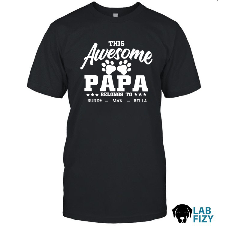 Personalized This Awesome Papa Belongs To Shirt, Hoodie, Sweatshirt 1 Personalized This Awesome Papa Belongs to Shirt