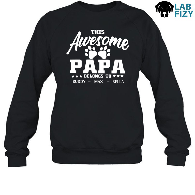 Personalized This Awesome Papa Belongs to Sweatshirt