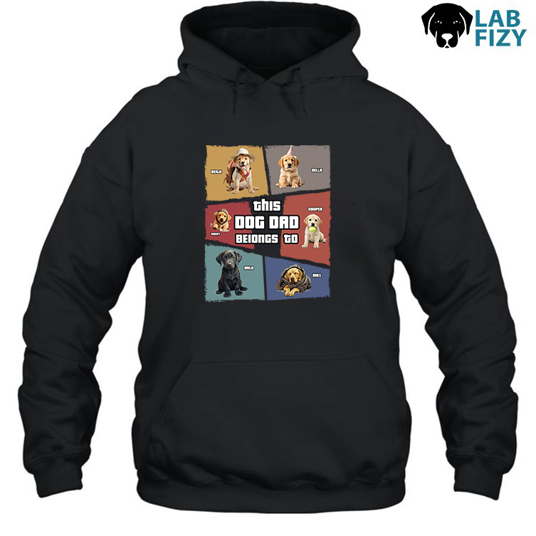 Personalized This Dog Dad Belongs to Shirt, Hoodie, Sweatshirt 3 Personalized This Dog Dad Belongs to Hoodie