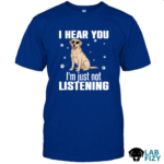 i hear you im just not listening 1