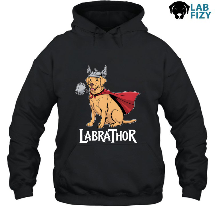Labrathor Shirt, Hoodie, Sweatshirt 3 labrathor 2