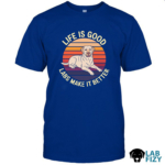 life is good labs make it better 1