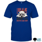 look at me being all festive and shit Labrador shirt 2