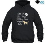 love is wet noses sloppy kisses and wagging tails labrador Hoodie
