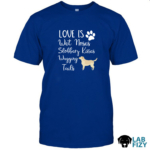 love is wet noses sloppy kisses and wagging tails labrador Shirt 2